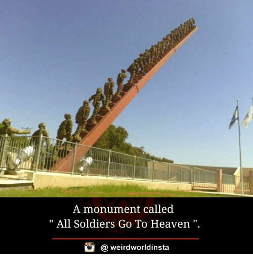 a-monument-called-all-soldiers-go-to-heaven-a-weird-17974625.png