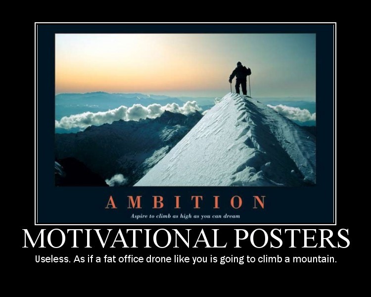 ambition_motivational_posters_useless_as_if_a_fat_1.jpg