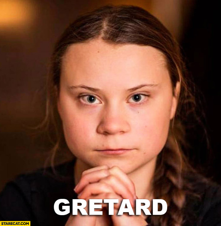 gretard-greta-thunberg-retard.jpg