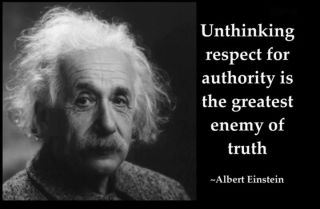 unthinking-respect-for-authority-is-the-greatest-enemy-of-truth-8.jpg